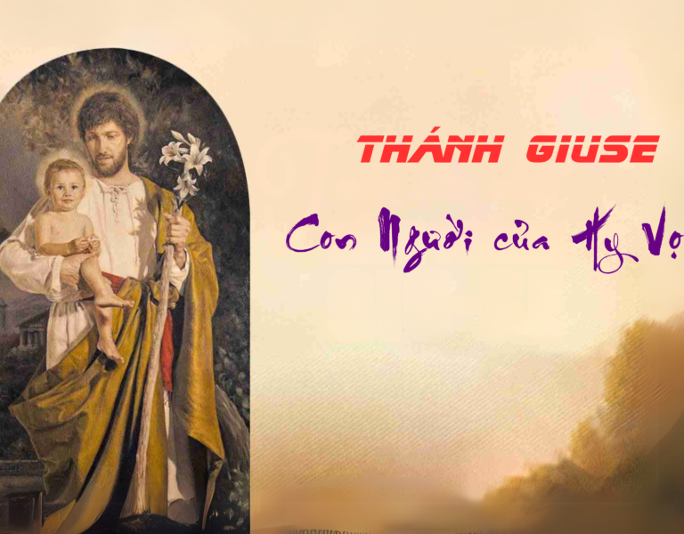 Thánh Giuse- Con Người của Hy Vọng