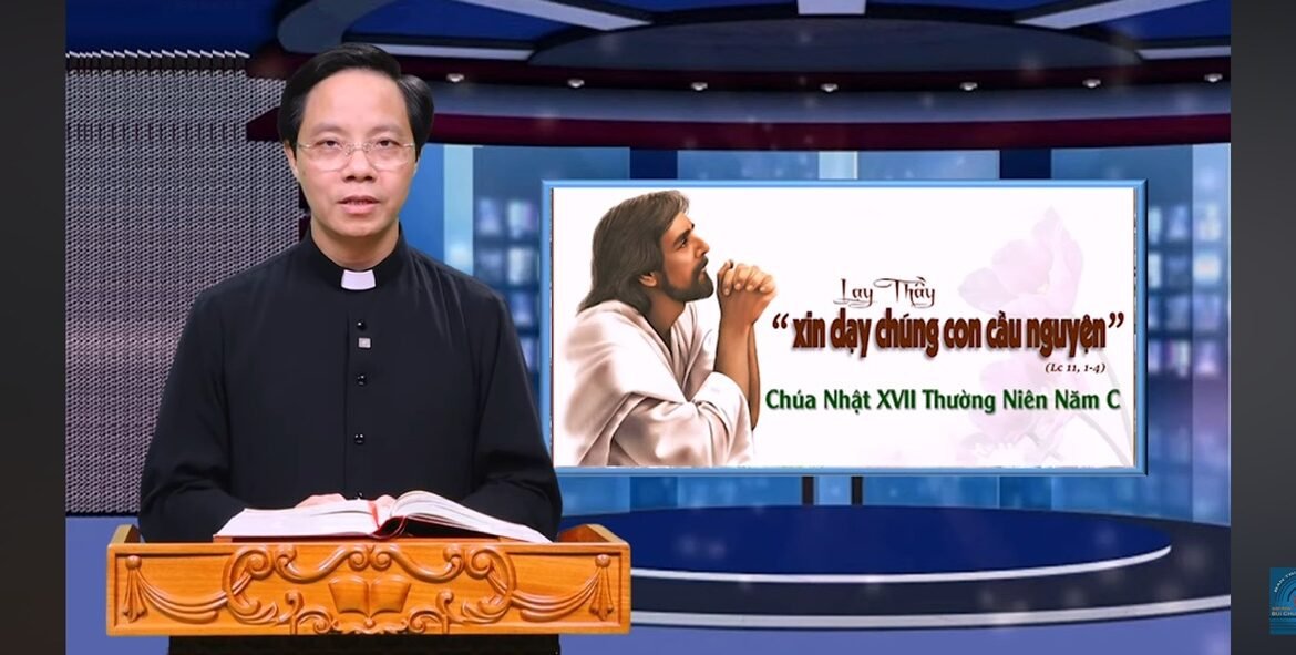 Suy Niệm Tin Mừng Chúa Nhật XVII Thường niên năm C
