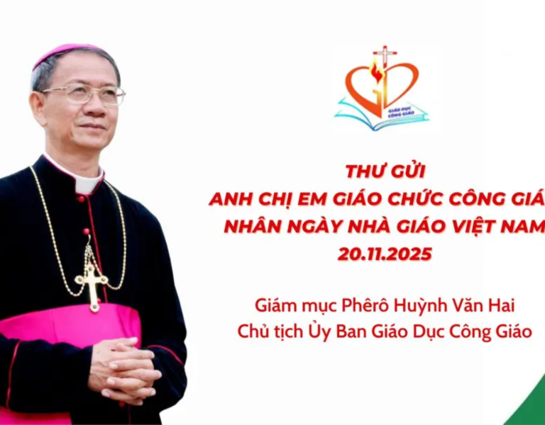 Thư Gửi Anh Chị Em Giáo Chức Công Giáo Nhân Ngày Nhà Giáo Việt Nam 20/11/2025