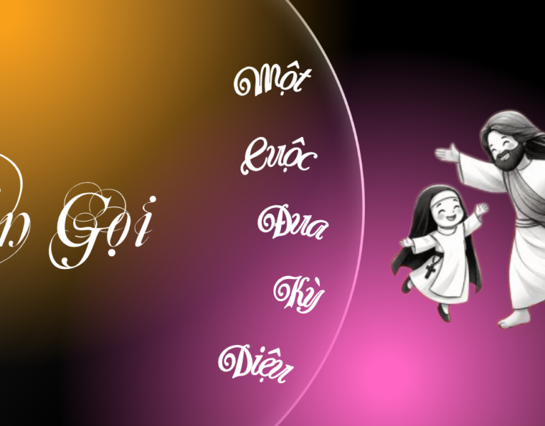 Ơn Gọi- Một Cuộc Đua Kỳ Diệu