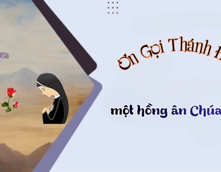 Ơn Gọi Thánh Hiến- Một Hồng Ân Chúa Ban